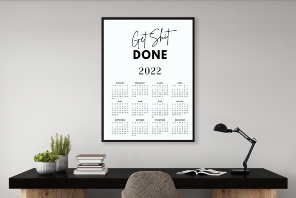 Download Get Shit Done 2022,Calendar Office Decor - Premium Bundle